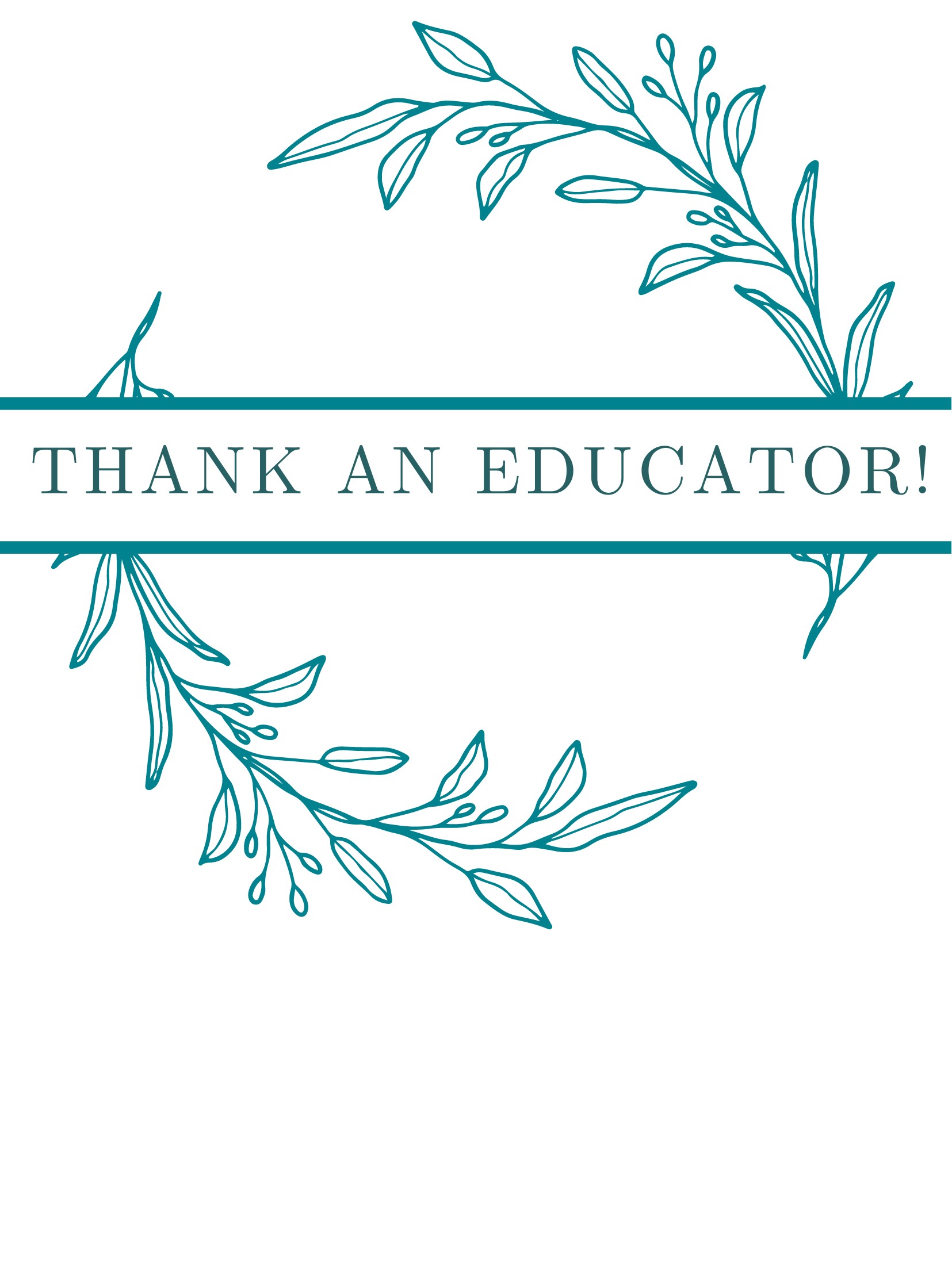 A simple sketched botanical wreath sits behind text that says "Thank an Educator."