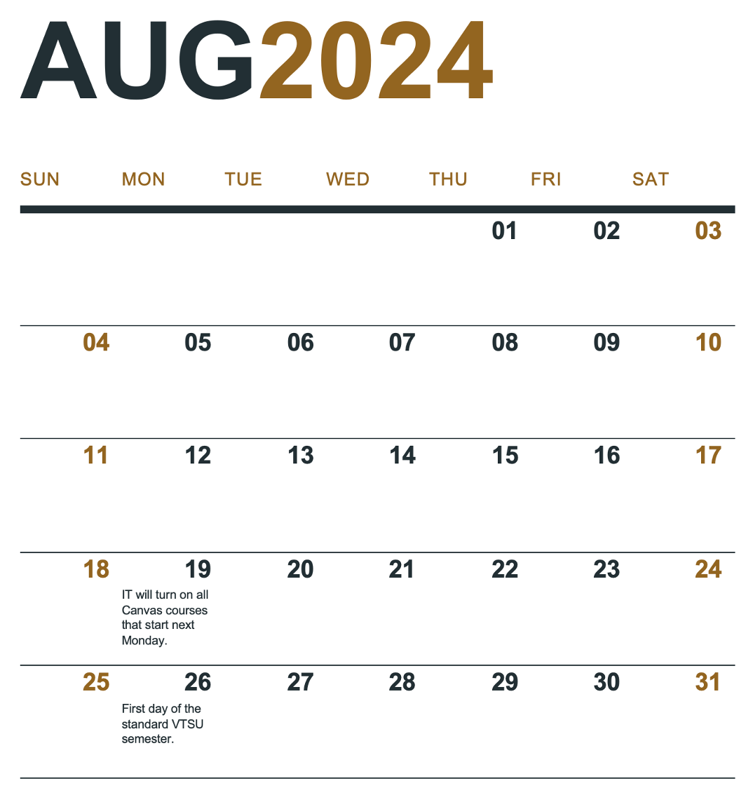 A calendar of August 2024 marking August 19 as the date standard courses will be turned on by IT in Canvas and August 26 as the first day of the standard semester.